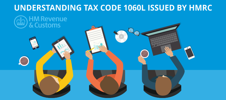 Understanding Tax Code 1060l Issued by HMRC - Simple Guide